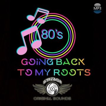 80's - Going Back To My Roots 2024