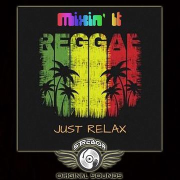 Mixin' It Reggae Just Relax