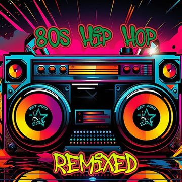 80's Hip Hop Remixed