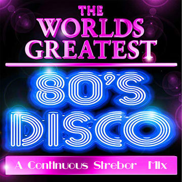 The World's Greatest 80's Disco Part 1