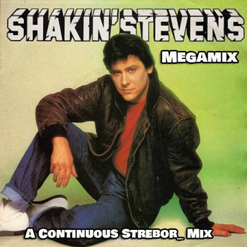 Shakin' Stevens Megamix