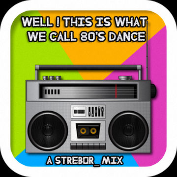 Well ! This Is What We Call 80's Dance