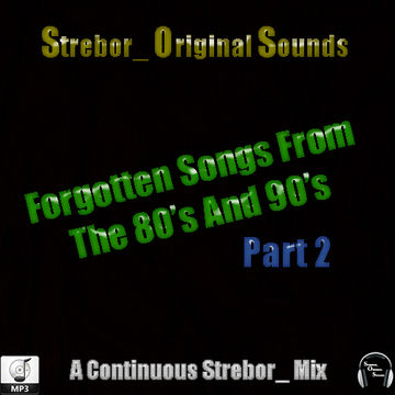 Forgotten Songs From The 80's And 90's Part 2