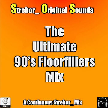 The Ultimate 90's Floorfillers Mix