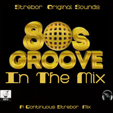 80's Groove In The Mix