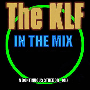 The KLF In The Mix