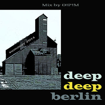 Deep Deep Berlin Mix