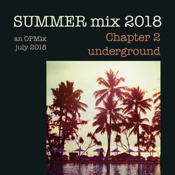 summer Mix 2018 - chapt2