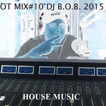 HOT MIX 10 DJ B.O.B. 2015