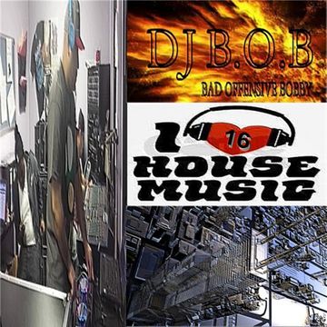 I LOVE HOUSE MUSIC VOL.16 DJ B.O.B.