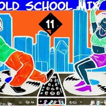 OLD SCHOOL MIX11 DJ B.O.B.