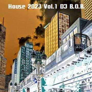 HOUSE 2023 VOL.1 DJ B.O.B.