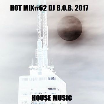 HOT MIX62 DJ B.O.B. 2017