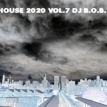 HOUSE 2020 VOL.7 DJ B.O.B.