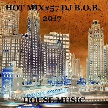 HOT MIX57 DJ B.O.B. 2017