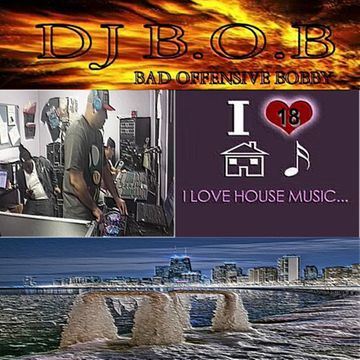 I LOVE HOUSE MUSIC VOL.18 DJ B.O.B.