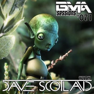 BMA Sessions ft. Dave Scotland #071