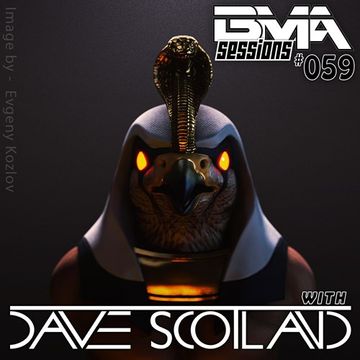 BMA Sessions ft. Dave Scotland #059