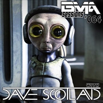 BMA Sessions ft. Dave Scotland #064