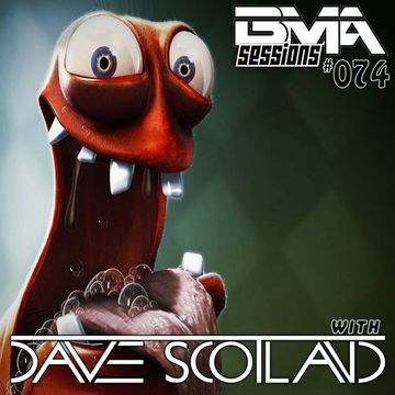 BMA Sessions ft. Dave Scotland #074