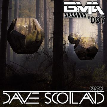 BMA Sessions ft. Dave Scotland #097