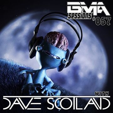 BMA Sessions ft. Dave Scotland #057