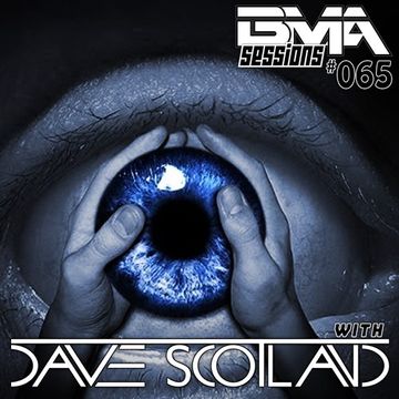 BMA Sessions ft. Dave Scotland #065