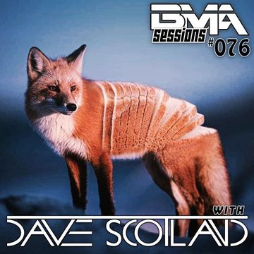 BMA Sessions ft. Dave Scotland #076