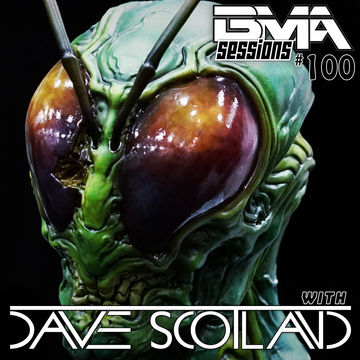 BMA Sessions ft. Dave Scotland #100