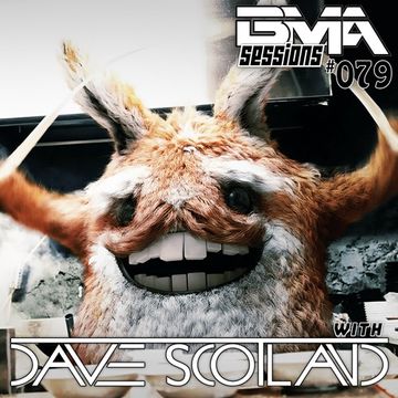 BMA Sessions ft. Dave Scotland #079