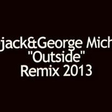 Joejack&Goerge Michael  outside (remix 2013)