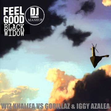 Feel Good Black Widow (Wiz Khalifa vs Gorillaz & Iggy Azalea) (DJ Tommis Mashup)