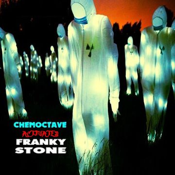 Franky Stone Chemoctave Activated Techno SET 03 2014