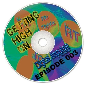 Getting High On RT 003