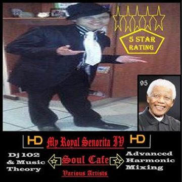 Soul Cafe Ultimix My Royal Senorita IV 2014