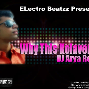 Why This Kolaveri Di - (DJ ARYA ReMIX) Demo