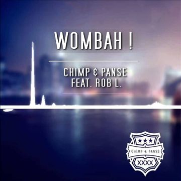 Chimp & Panse feat Rob L. - Wombah (Preview)