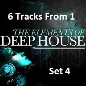 The Elements Of Deep House Set 4