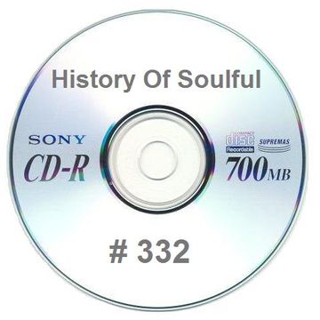 History Of Soulful 332