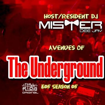 Avenues Of The Underground E05 S5 | Mister Deejay