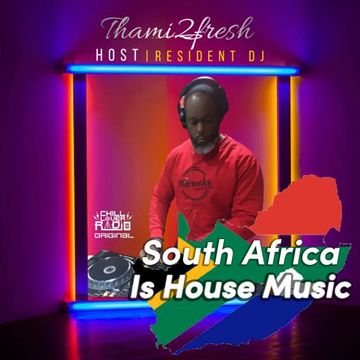 South Africa Is House Music E01 S1 | Thami2fresh