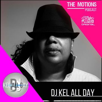 The Motions E02 S4 | DJ Kel All Day