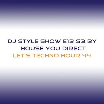 DJ Style Show E013 S3