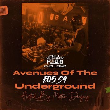 Avenues Of The Underground E05 S4 | Mister Deejay