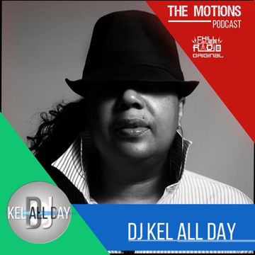 The Motions E010 S3 | DJ Kel All Day 