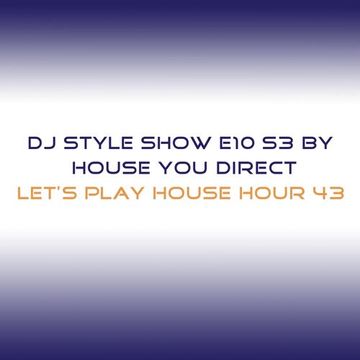 DJ Style Show E010 S3