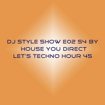 DJ Style Show E02 S4