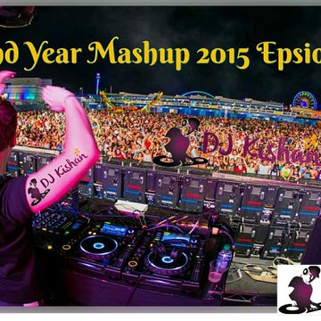 DJ KISHAN END YEAR MASHUP 2015 ESPIODE 2
