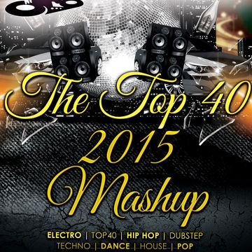 The Top 40 2015 Mashup