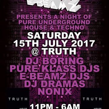 PURE KLASS DJs & DJ DRAMAS TUFF HOUSE/TECHNO-PURE KLASS & E-BEAMZ @TRUTH IN BOURNEMOUTH JULY 15TH